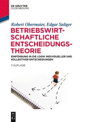 Robert Obermaier, Edgar Saliger - Betriebswirtschaftliche Entscheidungstheorie, Häftad