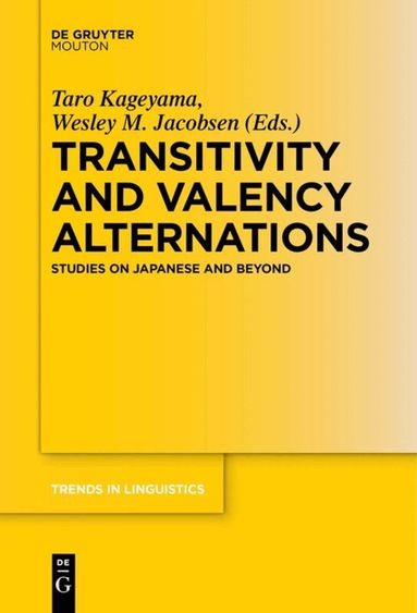 Taro Kageyama, Wesley M. Jacobsen - Transitivity and Valency Alternations, Häftad