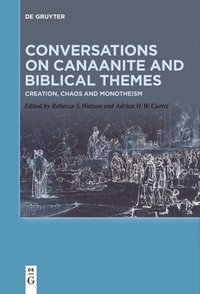 bokomslag Conversations on Canaanite and Biblical Themes