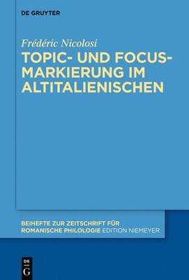 Topic- und Focus-Markierung im Altitalienischen 1