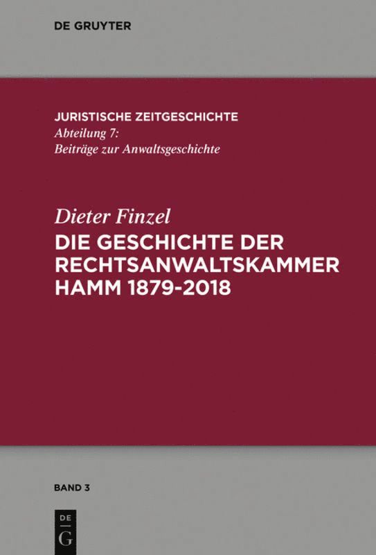 Dieter Finzel - Die Geschichte der Rechtsanwaltskammer Hamm, Inbunden
