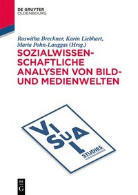 bokomslag Sozialwissenschaftliche Analysen von Bild- und Medienwelten