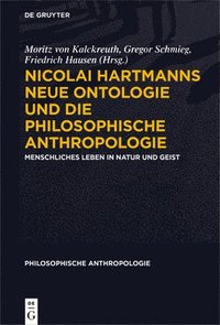 bokomslag Nicolai Hartmanns Neue Ontologie und die Philosophische Anthropologie
