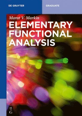 Marat V. Markin - Elementary Functional Analysis, Häftad