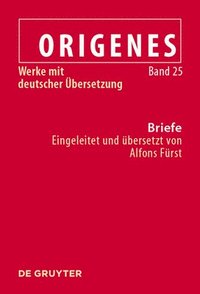 bokomslag Briefe: Texte, Fragmente Und Testimonien Sowie Die Briefe Des Julius Africanus an Origenes Und Aristides