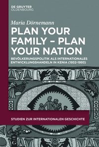 bokomslag Plan Your Family - Plan Your Nation
