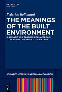 bokomslag The Meanings of the Built Environment