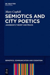 bokomslag Semiotics and City Poetics
