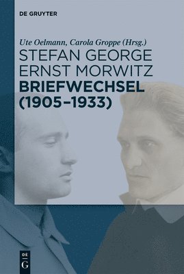 Stefan George  Ernst Morwitz: Briefwechsel (1905-1933) 1