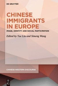 bokomslag Chinese Immigrants in Europe