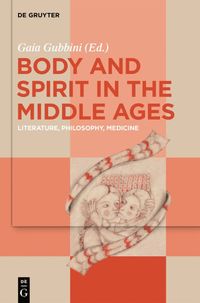 bokomslag Body and Spirit in the Middle Ages