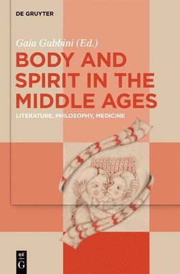 bokomslag Body and Spirit in the Middle Ages