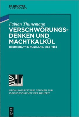 Fabian Thunemann - Verschwörungsdenken und Machtkalkül, Inbunden