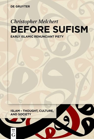 Christopher Melchert - Before Sufism, Inbunden