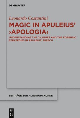 Magic in Apuleius’ ›Apologia‹