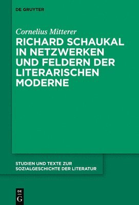 Cornelius Mitterer, Cornelius Mitterer FWF, TBD - Richard Schaukal in Netzwerken und Feldern der literarischen Moderne, Inbunden