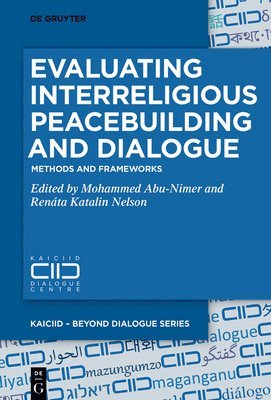 Evaluating Interreligious Peacebuilding and Dialogue 1