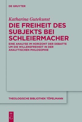 Die Freiheit des Subjekts bei Schleiermacher 1