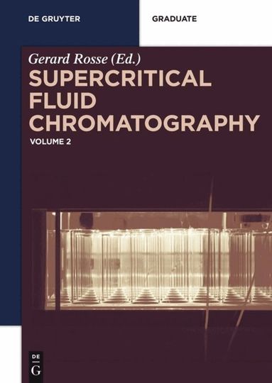 Gérard Rossé - Supercritical Fluid Chromatography, Häftad