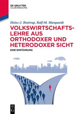 bokomslag Volkswirtschaftslehre Aus Orthodoxer Und Heterodoxer Sicht