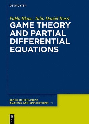 Game Theory and Partial Differential Equations 1