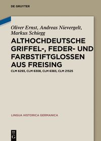 bokomslag Althochdeutsche Griffel-, Feder- und Farbstiftglossen aus Freising