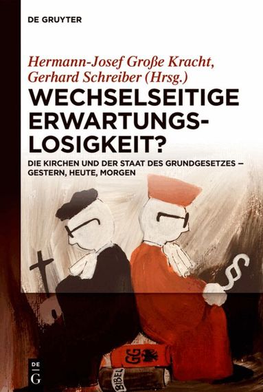 Hermann-Josef Große Kracht, Gerhard Schreiber - Wechselseitige Erwartungslosigkeit?, Inbunden