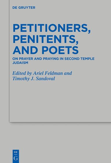 Timothy J. Sandoval, Ariel Feldman - Petitioners, Penitents, and Poets, Inbunden
