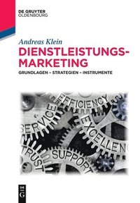 bokomslag Dienstleistungsmarketing: Grundlagen - Strategien - Instrumente