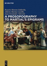 bokomslag A Prosopography to Martials Epigrams