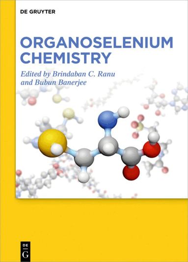 Brindaban C. Ranu, Bubun Banerjee - Organoselenium Chemistry, Inbunden