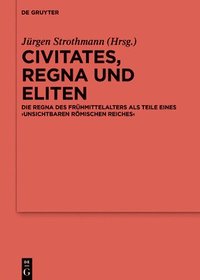 bokomslag Civitates, regna und Eliten