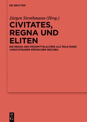 Jürgen Strothmann - Civitates, regna und Eliten, Inbunden