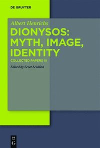 bokomslag Dionysos: Myth, Image, Identity