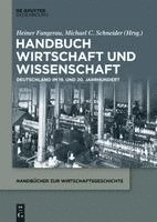 Michael C. Schneider, Heiner Fangerau - Handbuch Wirtschaft Und Wissenschaft: Deutschland Im 19. Und 20. Jahrhundert, Inbunden