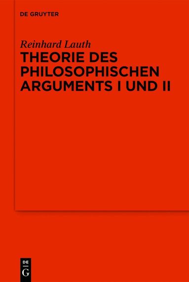 Reinhard Lauth, Marco Ivaldo, Ives Radrizzani - Theorie des philosophischen Arguments I und II, Inbunden