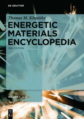 bokomslag Energetic Materials Encyclopedia, Volume 1, A-D