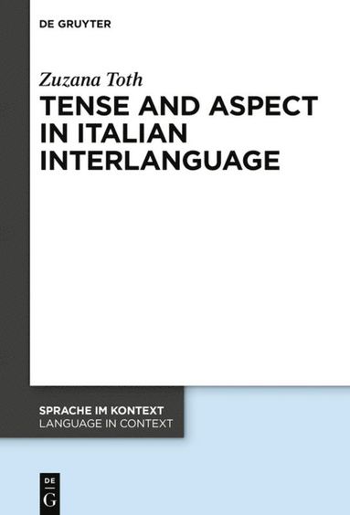 bokomslag Tense and Aspect in Italian Interlanguage