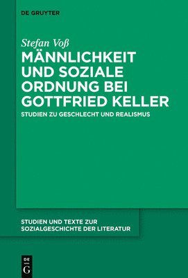 Mnnlichkeit und soziale Ordnung bei Gottfried Keller 1