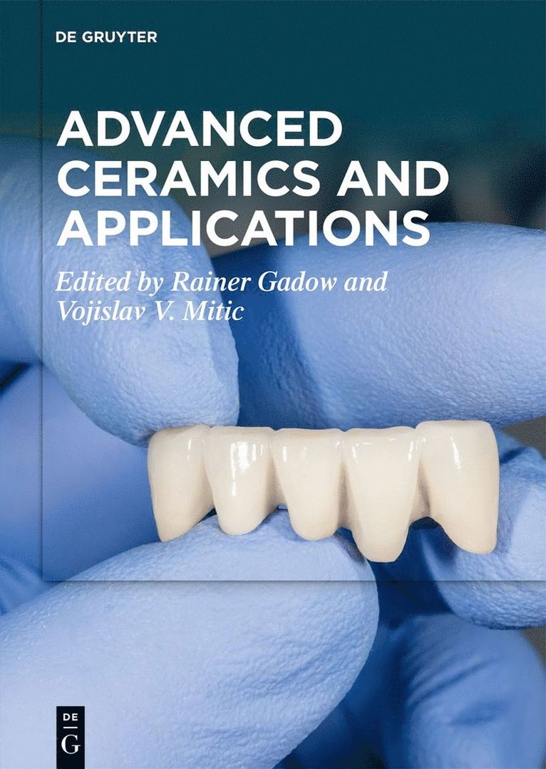 Rainer Gadow, Vojislav V. Mitic - Advanced Ceramics and Applications, Inbunden