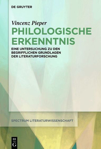 Vincenz Pieper - Philologische Erkenntnis, Inbunden