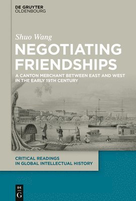 Shuo Wang - Negotiating Friendships, Inbunden