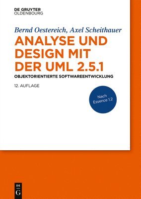 Analyse Und Design Mit Der UML 2.5.1: Objektorientierte Softwareentwicklung 1