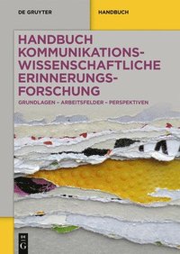bokomslag Handbuch kommunikationswissenschaftliche Erinnerungsforschung