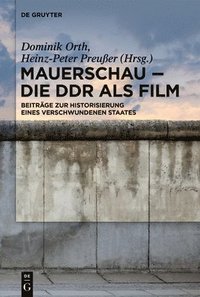 bokomslag Mauerschau - Die DDR als Film