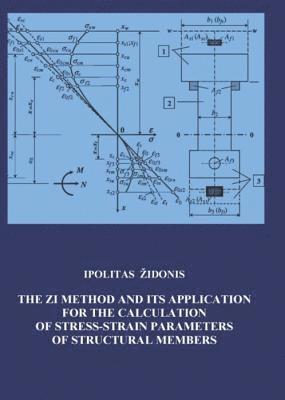 ZI Method and its Application for Calculating of Stress-Strain Parameters of Structural Members