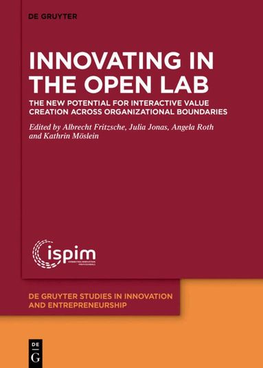 Albrecht Fritzsche, Julia M. Jonas, Angela Roth, Kathrin M. Möslein - Innovating in the Open Lab, Inbunden