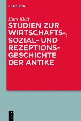 Studien zur Wirtschafts-, Sozial- und Rezeptionsgeschichte der Antike 1