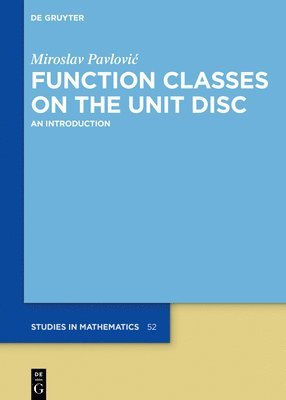 Function Classes on the Unit Disc 1