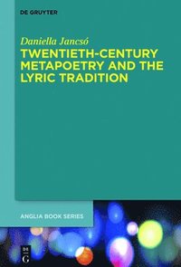 bokomslag Twentieth-Century Metapoetry and the Lyric Tradition